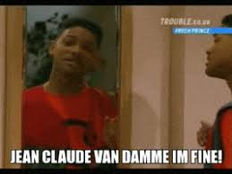 20,614 likes · 3 talking about this. Jean Claude Van Damme Im Fine Gifs Get The Best Gif On Giphy