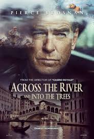 Jack campbell on wn network delivers the latest videos and editable pages for news & events, including entertainment, music, sports, science and more, sign up and share your playlists. Hollywood Spy An Actor Prepares Trailer With Jeremy Irons Jack Huston Across The River And Into The Trees Ww2 Drama Poster With Pierce Brosnan