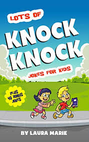 The best list of knock knock jokes to make someone smile, laugh, and enjoy life. Amazon Com Lots Of Knock Knock Jokes For Kids 70 Of The Best Knock Knock Jokes For Kids Guaranteed Laughter Ebook Marie Laura Kindle Store