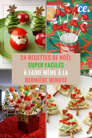 24 Recettes De Noel Super Faciles A Faire Meme A La Derniere Minute Recette De Noel Facile Idee Recette Noel Apero Noel Facile