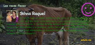 Follow vacas flacas and others on soundcloud. El Faraon Tuvo Un Sueno Estaba En Pie Junto Al Nilo 2 Cuando Vio Salir Del Nilo Siete Vacas Hermosas Y Bien Cebadas Que Se Pusieron A Pastar Entre Los Juncos 3 Quien Es Jesucristo Menu Iniciar Session Crear Imagen Ir Al Index Iniciar Session Con Otra