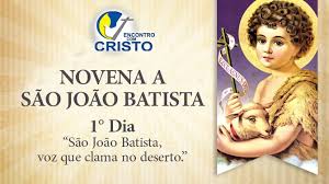 João batista é visto como uma figura. Novena A Sao Joao Batista 1 Dia Encontro Com Cristo