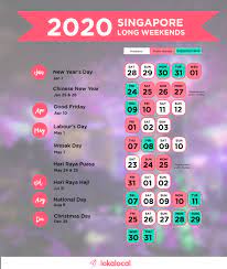 Malaysia public holiday for your holiday planning. 2020 Singapore Long Weekends And Public Holiday Planner Lokalocal