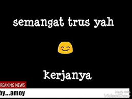Check spelling or type a new query. Kata Kata Semangat Buat Suami Yang Lagi Kerja Cikimm Com