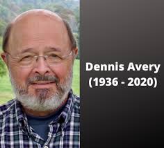 Dennis Avery: A Life Well-Lived in Pursuit of the Betterment of Humankind