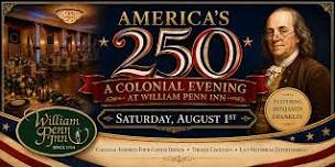 America’s 250th: A Colonial Evening with Benjamin Franklin