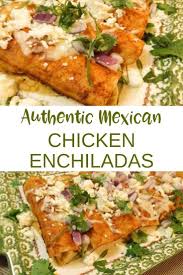 Authentic Mexican Chicken Enchiladas With Red Sauce Recipe In 2020 Mexican Food Recipes Enchiladas Mexican Food Recipes Authentic Mexican Chicken