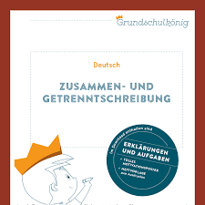 Mit worten zum ausdruck bringen, aussprechen. Rbeitsheft Zum Thema Zusammen Und Getrenntschreibung Mit Losungen Zu Allen Aufgaben Zum Download Als Pdf Deu Grundschulkonig Motivation Poster Grundschule