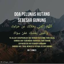 Lantas ayat manakah yang dapat anda amalkan sebagai doa pelunas hutang yang diajarkan rasulullah? Amalan Untuk Melunas Hutang Dari Bahagian Dakwah Jakim Facebook