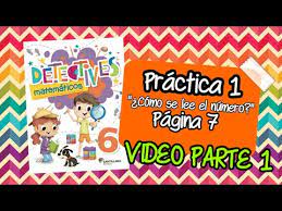 Detectives matemáticos sexto grado página 46 contestada es para. Pagina 7 Parte 1 Detectives Matematicos Practica 1 Como Se Lee El Numero Youtube