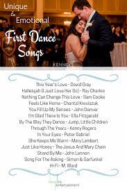 Unique Emotional First Dance Songs First Dance Songs Wedding Songs Unique Wedding Songs