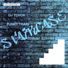 Dj Tchok Dj Tchok Funky Train Chart On Traxsource