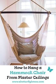 How To Hang A Hammock Chair From The Ceiling A Butterfly House Diy Hammock Chair Hammock Chair Chair