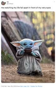 You've probably seen this image of 'baby yoda sipping soup' all over your instagram feed this weekend. Baby Yoda Meme Generator Soup Meme Wall