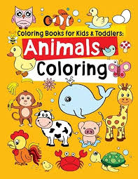 Get Book Coloring Books For Kids Toddlers Animals Coloring Children Activity Books For Kids Ag To Color