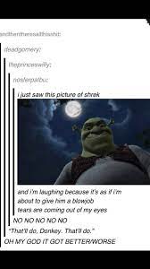 That Ll Do Donkey That Ll Do Shrek Laugh I Laughed