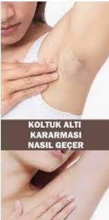 koltuk alti kararmasi nasil gecer etkili tarifler koltuk alti dogal cilt bakimi dogal cilt