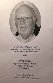 In the memory of: Tom "Thomas Hazell AO" Tom is an important person in many  ways. He received the AO (Order of Australia) for pioneer of many things  and Tom has helped