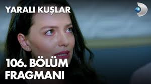 Yarali Kuslar 106 Bolum Fragmani Youtube