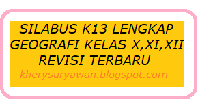 Penilaian merupakan bagian yang tak terpisahkan dari kegiatan pembelajaran Silabus K13 Geografi Kelas X Xi Xii Revisi Terbaru Kherysuryawan Id