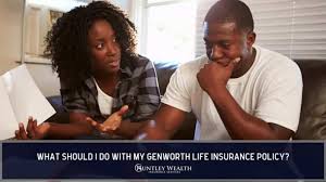 Go back life insurance & annuity claims. What Should I Do With My Genworth Life Insurance Policy