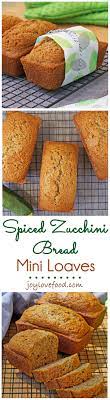 Spiced Zucchini Bread Mini Loaves Joy Love Food Recipe Spiced Zucchini Bread Mini Loaf