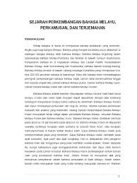Peranakan (indo dan tionghoa) dan perkembangan bahasa melayu rendah di indonesia men. Sejarah Perkembangan Bahasa Melayu Malay News