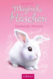 Haus häschen befindet sich in bachstraße 50, 53639 königswinter, germany. Schokosusse Wunsche Magische Haschen Bd 1 Von Sue Bentley Portofrei Bei Bucher De Bestellen