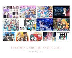 With 2021 on the way, it's time to talk about official upcoming anime you can expect to see. Upcoming Shoujo Anime 2021 List Of Anime In Comments Shoujo
