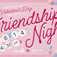 Friendship Night