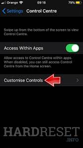 On iphone 11 and later, ipad pro. How To Add Remove Edit Icons In The Control Centre In Apple Iphone 7 Plus How To Hardreset Info