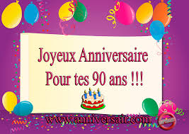 17 modèles et idées de textes pour souhaiter joyeux anniversaire. Texte Anniversaire 90 Ans Joyeux Anniversaire