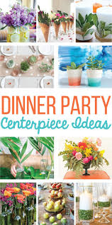 The most important part of decorating for a dinner party is the table. 15 Centerpiece Ideas For A Dinner Party On Love The Day
