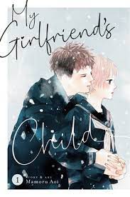 My Girlfriend's Child Vol. 1 by Mamoru Aoi: 9781685796990 |  PenguinRandomHouse.com: Books