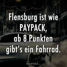 Flensburg Ist Wie Paypack Ab 8 Punkten Gibt S Ein Fahrrad Fahrrad Spruch Lustige Spruche Und Zitate