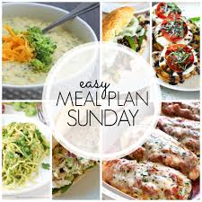 Celebrate the sunday dinner tradition with these hearty dishes, all featuring a fresh twist on the classics. Easy Meal Plan Sunday Week 61 A Dash Of Sanity