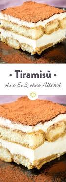 Tiramisu Ohne Ei Und Ohne Alkohol Dolci Fur Alle Rezept Tiramisu Ohne Ei Einfacher Nachtisch Tiramisu