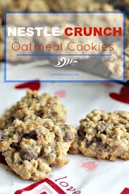 Nestle Crunch Oatmeal Cookies Combine The Soft Chewiness Of Oatmeal With The Delightful Light And Airy Crunch Of Ne Nestle Recipes Crunch Recipe Cookie Crunch