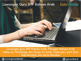 Berbagi informasi lowongan kerja terbaru. Lowongan Guru Smp Mts Bahasa Arab Guru Online