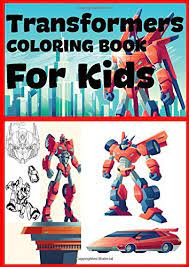 Download Transformers Coloring Book For Kids Transformers Coloring Book Bumblebee To The Rescue Bumblebee Back To The Future Tunnel Best Amazing Coloring Pages Transformers For All Ages Coloring Transformers 9798645187897 Amazon Com Books