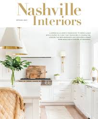 Maybe you would like to learn more about one of these? Nashville Interiors Spring 2021 By Nashville Interiors Issuu