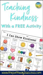 Below are five kindness activities for kids that encourage them to spread kindness and act with compassion. Teaching Kindness With A Free Activity Teaching Kindness Kindness Activities Kids Learning Activities