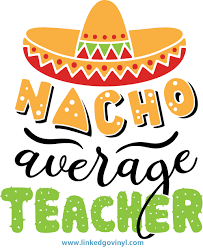 Download Nacho Average Teacher Free Svg Files Linkedgo Vinyl