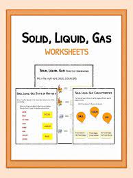 Worksheets are why does matter matter, whats the matter, solid liquid or gas work, , name principles of matter, solids liquids and gases, solids liquids and gases, name solid liquid and gas. Solid Liquid Gas Worksheets State Of Matter Teaching Resource