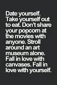 Quote Selflove Love Yourself Quotes Motivation Funny Dating Quotes Dating Quotes Funny Dating Memes