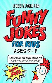 Laughing and smiling makes us look gorgeous and help in maintaining our physical and mental health. Funny Jokes For Kids Ages 5 8 More Than 400 Of The Silliest Funniest Jokes To Make You Laugh Out Loud English Edition Ebook Johnson Robbie Amazon De Kindle Shop