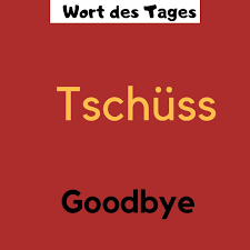 Start date dec 26, 2020. Learn German With Swati Word Of The Day Today Is Tschuss That S Another Way Of Saying Goodbye Its Mostly Used In An Informal Conversation Pronunciation Ch Yu Ss T Is Silent Wordoftheday Learngerman