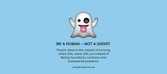 When being ghosted, people often take it to reflect on themselves — their own wrong behavior, imperfections and flaws. How To Break Up With Someone Other Than Ghosting Dare 2 Date