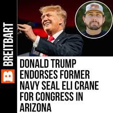 Eli Crane on Twitter: "President Donald Trump endorsed former Navy SEAL Eli  Crane for Congress, who is running in the Republican primary for Arizona's  Second Congressional District in August, hoping to then