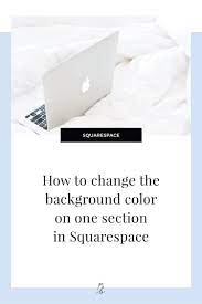 Add a banner image to new section on your page in squarespace. How To Change The Content Background Color On One Individual Page Or Section In Squarespace Paige Brunton Squarespace Templates Squarespace Designer Courses